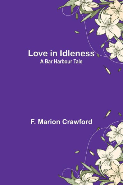 Love Idleness: A Bar Harbour Tale