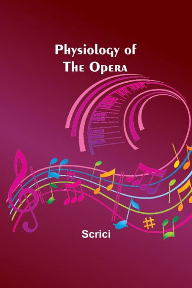 Physiology of the Opera