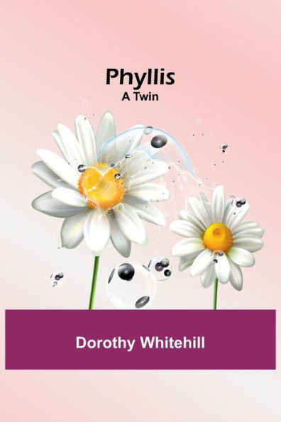 Phyllis: A Twin