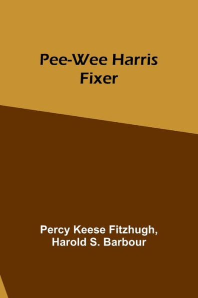 Pee-wee Harris: Fixer