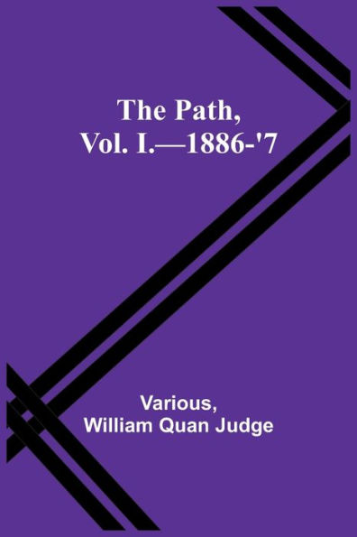 The Path, Vol. I.-1886-'7