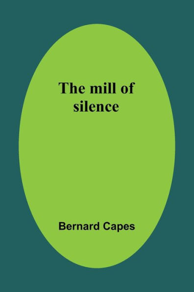 The mill of silence