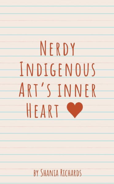 Nerdy Indigenous Art's inner Heart