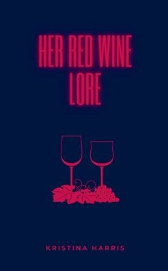 Her Red Wine Lore