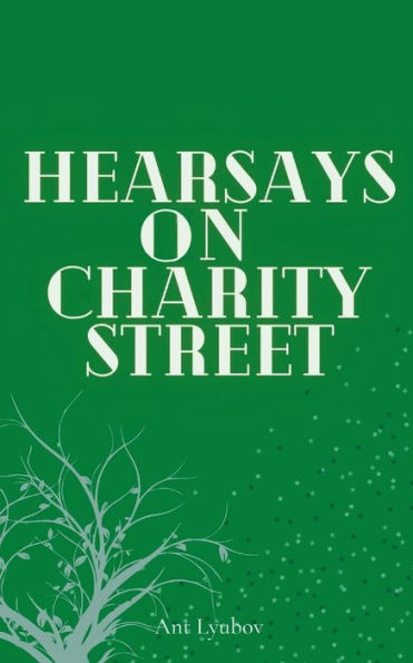 Hearsays on Charity Street