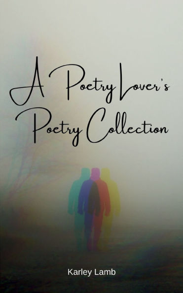 A Poetry Lover's Poetry Collection