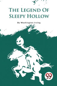 Title: The Legend Of Sleepy Hollow, Author: Washington Irving