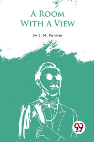 Title: A Room With A View, Author: E. M. Forster