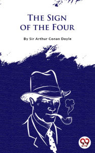 Title: The Sign Of The Four, Author: Arthur Conan Doyle