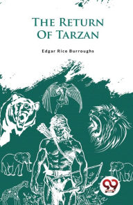Title: The Return Of Tarzan, Author: Edgar Rice Burroughs