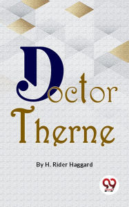 Title: Doctor Therne, Author: H. Rider Haggard