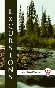 Title: Excursions, Author: Henry David Thoreau