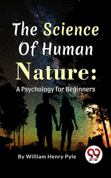 The Science of Human Nature: A Psychology for Beginners