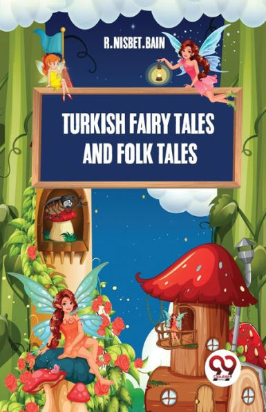 Turkish Fairy Tales And Folk