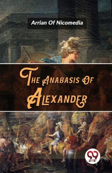 The Anabasis Of Alexander