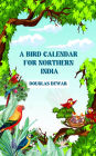 A Bird Calendar For Northern India