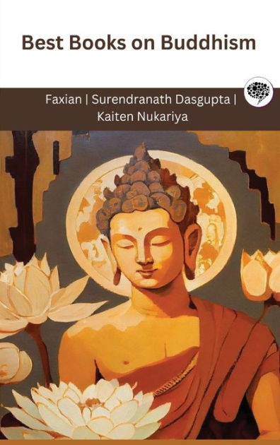 Best Books on Buddhism (Grapevine edition) by Faxian, Surendranath ...