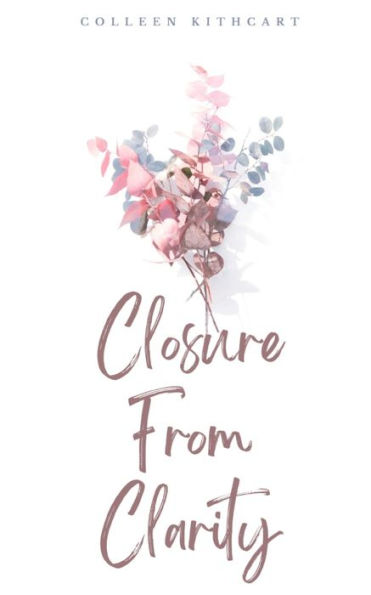 Closure From Clarity