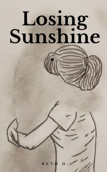 Losing Sunshine.