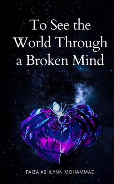To See the World through a broken mind