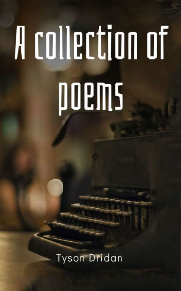 A collection of poems