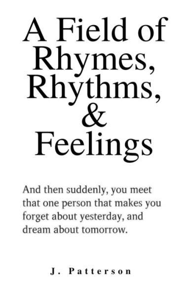 A Field of Rhymes, Rhythms, & Feelings