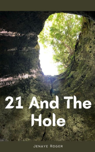 21 And The Hole