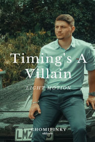 Title: Timing's A Villain, Author: Chomipinky