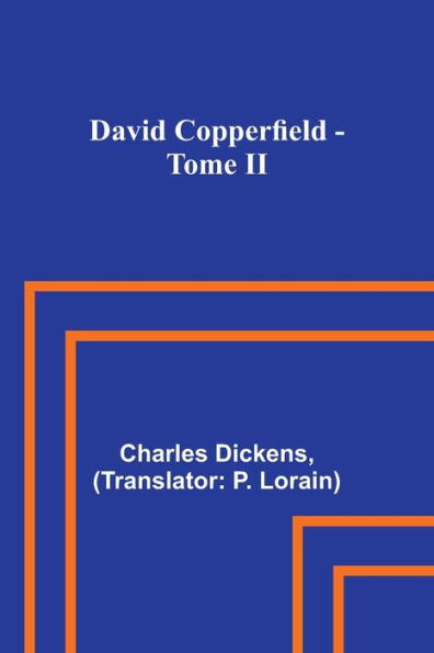 David Copperfield - Tome II