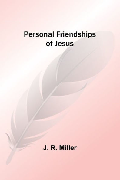 Personal Friendships of Jesus