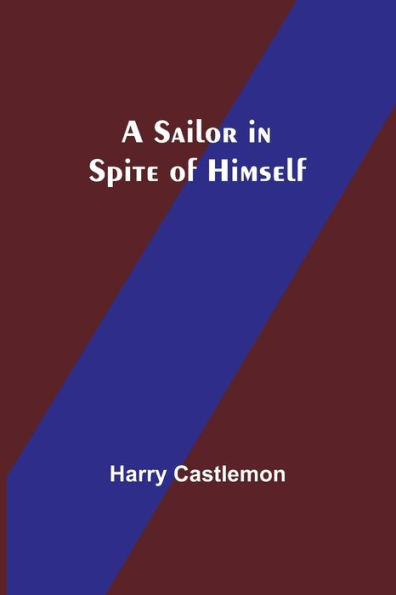 A Sailor in Spite of Himself