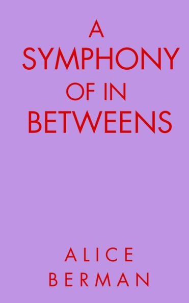 A Symphony of In Betweens