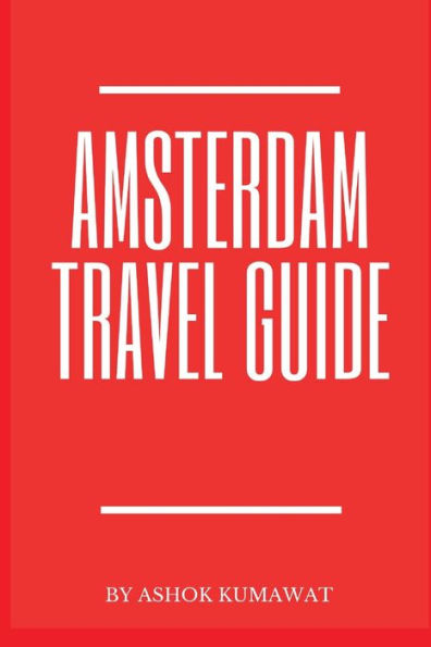 Amsterdam Travel Guide