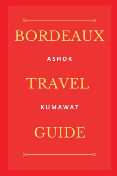 Bordeaux Travel Guide