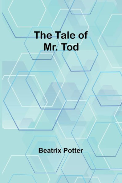 The Tale of Mr. Tod