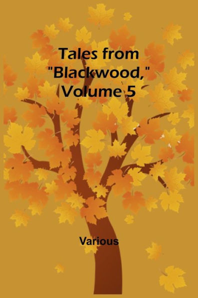 Tales from "Blackwood," Volume