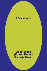 Title: Reviews, Author: Oscar Wilde