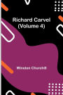 Richard Carvel (Volume 4)