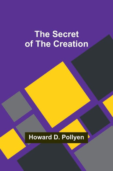 The Secret of the Creation