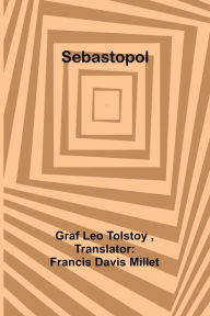 Title: Sebastopol, Author: Leo Tolstoy