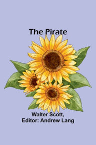 Title: The Pirate, Author: Walter Scott