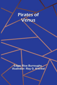 Title: Pirates of Venus, Author: Edgar Rice Burroughs