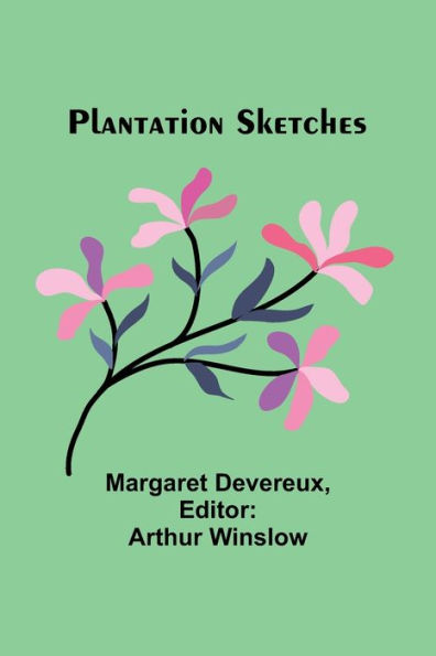 Plantation Sketches