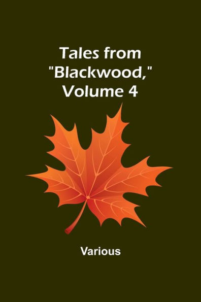 Tales from "Blackwood," Volume