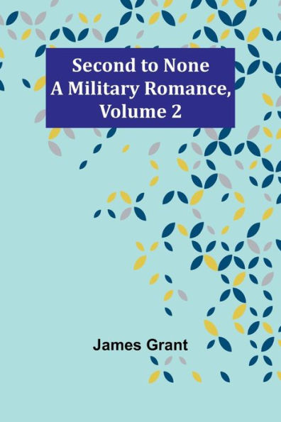 Second to None: A Military Romance