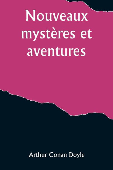 Nouveaux mystères et aventures