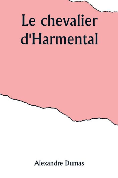 Le chevalier d'Harmental