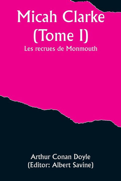 Micah Clarke (Tome I); Les recrues de Monmouth