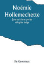 Noémie Hollemechette: Journal d'une petite réfugiée belge