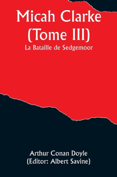 Micah Clarke (Tome III); La Bataille de Sedgemoor